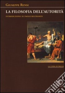 La filosofia dell'autorità libro di Rensi Giuseppe