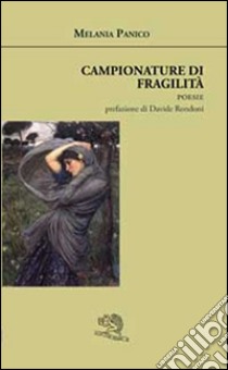 Campionature di fragilità libro di Panico Melania