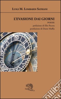 L'evasione dai giorni libro di Lombardi Satriani Luigi Maria