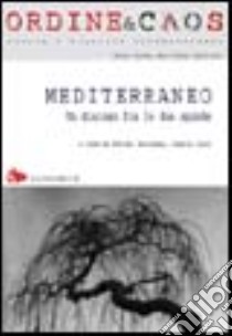 Mediterraneo. Un dialogo fra le due sponde libro di Horciani Ferhat; Zolo Danilo