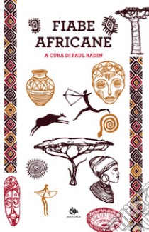 Fiabe africane libro di Radin P. (cur.)