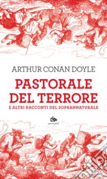 Pastorale del terrore e altri racconti del soprannaturale libro di Doyle Arthur Conan