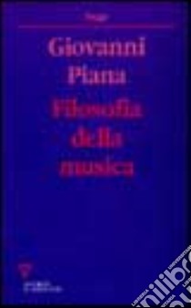 Filosofia della musica libro di Piana Giovanni