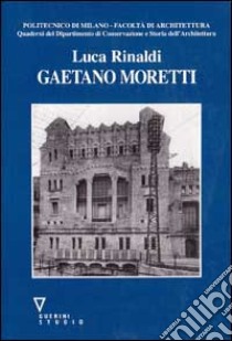 Gaetano Moretti libro di RINALDI