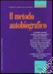 Adultità. Vol. 4: Il metodo autobiografico libro di Demetrio D. (cur.)