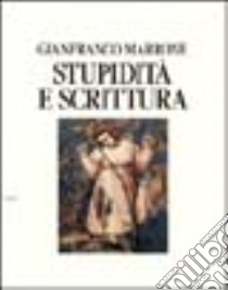 Stupidità e scrittura libro di Marrone Gianfranco