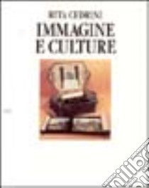 Immagine e culture libro di Cedrini Rita