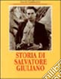 Storia di Salvatore Giuliano libro di Galluzzo Lucio