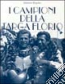 I campioni della Targa Florio libro di Requirez Salvatore