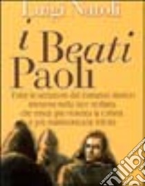I beati Paoli. Grande romanzo storico siciliano libro di Natoli Luigi; Eco U. (cur.)