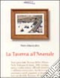 La taverna All'Arsenale libro di Maniscalco Pietro