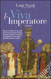 Viva l'imperatore libro di Natoli Luigi