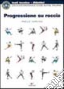 Progressione su roccia libro di Caruso P. (cur.)