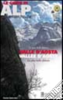 Valle d'Aosta. Le più belle falesie-Vallée d'Aoste. Les plus belles falaises libro