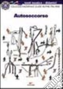 Autosoccorso libro di Collegio nazionale guide alpine italiane (cur.)