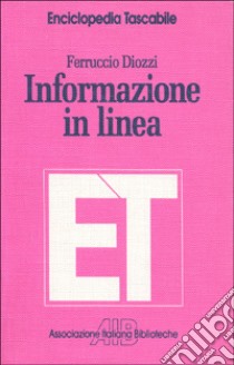 Informazione in linea libro di Diozzi Ferruccio