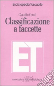 Classificazione a faccette libro di Gnoli Claudio