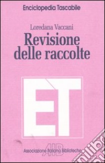 Revisione delle raccolte libro di Vaccani Loredana