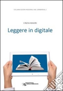 Leggere in digitale libro di Mauri Cinzia