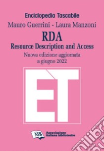 RDA. Resource Description and Access. Nuova ediz. libro di Guerrini Mauro; Sardo Lucia