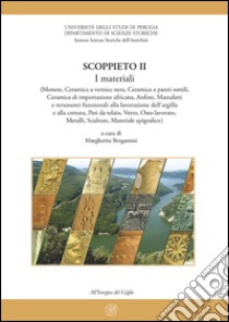 Scoppieto. Ediz. illustrata. Vol. 1: Il territorio e i materiali (lucerne, Opus doliare, metalli) libro di Bergamini M. (cur.)