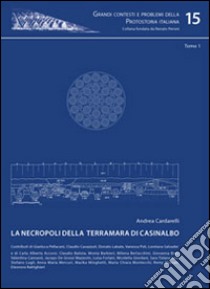 La necropoli della Terramara di Casinalbo libro di Cardarelli Andrea