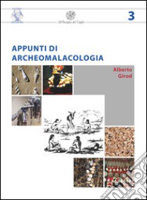 Appunti di archeomalacologia libro di Girod Alberto