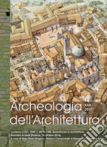 Archeologia dell'architettura (2017). Vol. 22 libro