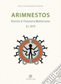 Arimnestos. Ricerche di protostoria mediterranea (2019). Vol. 2: Imola Pontesanto. Il sepolcreto villanoviano libro di Esposito Anna