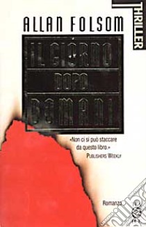 Il giorno dopo domani libro di Folsom Allan