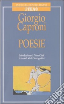 Poesie libro di Caproni Giorgio