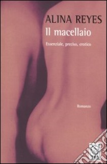 Il macellaio libro di Reyes Alina