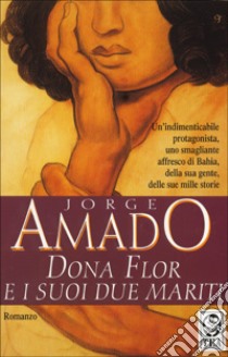 Dona Flor e i suoi due mariti libro di Amado Jorge