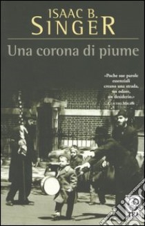 Una corona di piume libro di Singer Isaac Bashevis