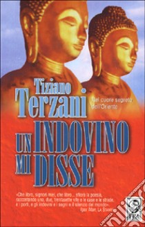 Un indovino mi disse libro di Terzani Tiziano