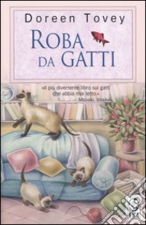 Roba da gatti libro di Tovey Doreen