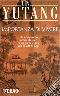 Importanza di vivere libro di Lin Yutang