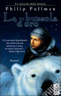 La bussola d'oro (1) libro di Pullman Philip