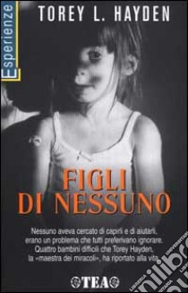 Figli di nessuno libro di Hayden Torey L.