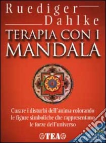 Terapia con i Mandala libro di Dahlke Rüdiger