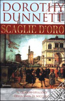 Scaglie d'oro libro di Dunnett Dorothy