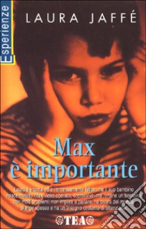 Max è importante libro di Jaffé Laura