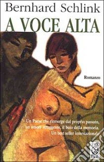 A voce alta libro di Schlink Bernhard