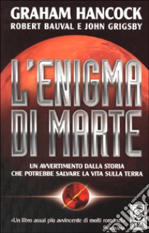 L'enigma di Marte libro di Hancock Graham - Bauval Robert - Grisby John