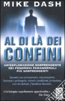 Al di là dei confini libro di Dash Mike