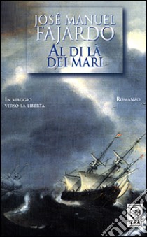 Al di là dei mari libro di Fajardo J. Manuel