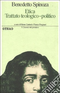 Etica-Trattato teologico-politico libro di Spinoza Baruch