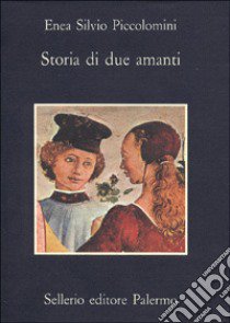 Storia di due amanti libro di Piccolomini E. Silvio