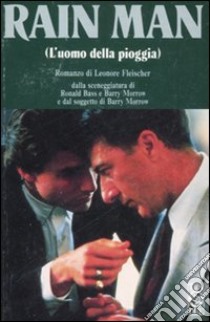 Rain man (L'uomo della pioggia) libro di Fleischer Leonore