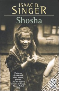 Shosha libro di Singer Isaac B.